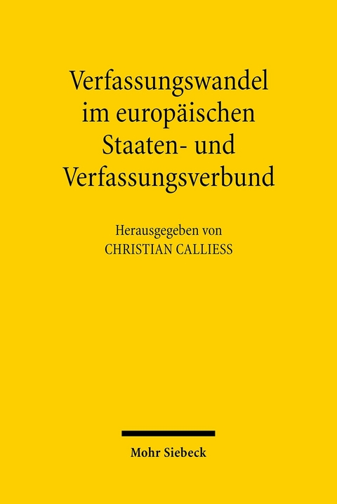 Verfassungswandel im europ&auml;ischen Staaten- und Verfassungsverbund - 