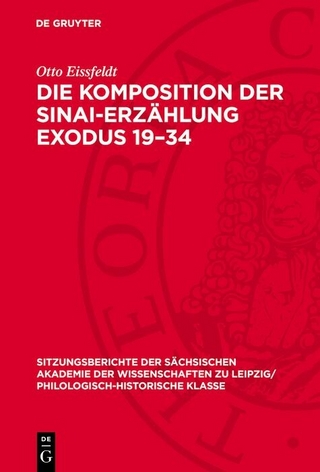 Die Komposition der Sinai-Erzählung Exodus 19–34