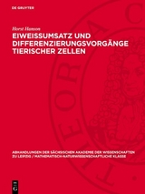 Eiweissumsatz und Differenzierungsvorg&auml;nge tierischer Zellen - Horst Hanson