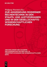Zur Anwendung moderner Rechentechnik in den Staats- und Justizorganen und in der gesellschaftswissenschaftlichen Forschung - 