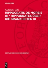 Hippocratis De Morbis III / Hippokrates &Uuml;ber die Krankheiten III - 