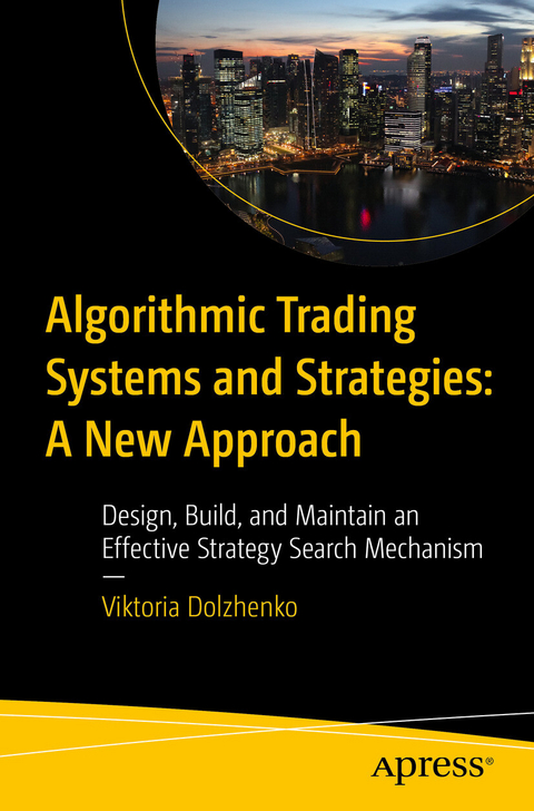 Algorithmic Trading Systems and Strategies: A New Approach -  Viktoria Dolzhenko