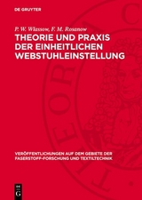 Theorie und Praxis der einheitlichen Webstuhleinstellung - P. W. Wlassow, F. M. Rosanow