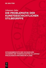 Die Problematik der kunstgeschichtlichen Stilbegriffe - Johannes Jahn