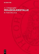 Molek&uuml;lkristalle - A. I. Kitaigorodski