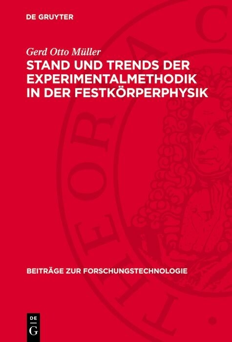 Stand und Trends der Experimentalmethodik in der Festk&ouml;rperphysik - Gerd Otto M&uuml;ller
