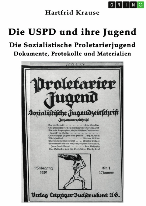 Die USPD und ihre Jugend -  Hartfrid Krause