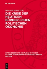 Die Krise der heutigen b&uuml;rgerlichen politischen &Ouml;konomie - 