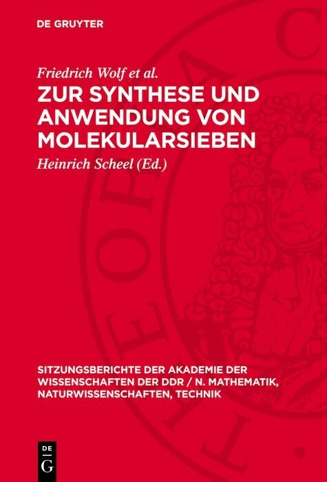 Zur Synthese und Anwendung von Molekularsieben - Friedrich Wolf et al.
