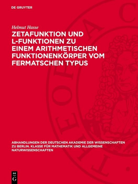 Zetafunktion und L-Funktionen zu einem arithmetischen Funktionenkörper vom Fermatschen Typus - Helmut Hasse