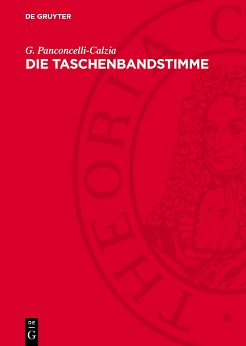 Die Taschenbandstimme - G. Panconcelli-Calzia