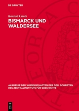 Bismarck und Waldersee - Konrad Canis