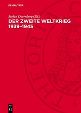 Der Zweite Weltkrieg 1939&ndash;1945 - 