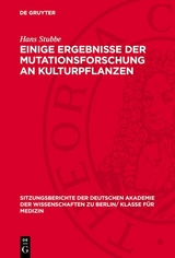 Einige Ergebnisse der Mutationsforschung an Kulturpflanzen - Hans Stubbe