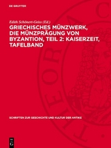 Griechisches M&uuml;nzwerk, Die M&uuml;nzpr&auml;gung von Byzantion, Teil 2: Kaiserzeit, Tafelband - 