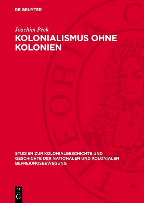 Kolonialismus ohne Kolonien - Joachim Peck