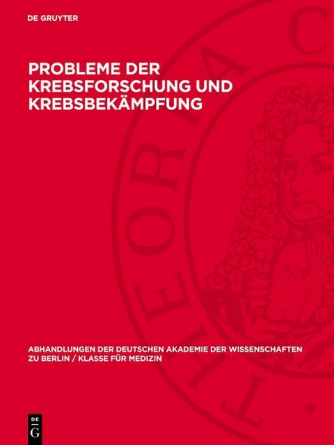 Probleme der Krebsforschung und Krebsbek&auml;mpfung
