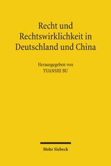 Recht und Rechtswirklichkeit in Deutschland und China - 