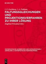Faltungsgleichungen und Projektionsverfahren zu ihrer Lösung - I. Z. Gochberg, I. A. Feldman