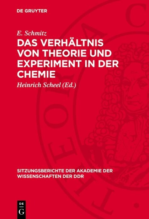 Das Verh&auml;ltnis von Theorie und Experiment in der Chemie - E. Schmitz