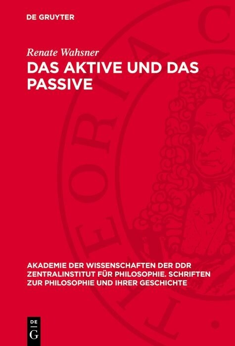 Das Aktive und das Passive - Renate Wahsner