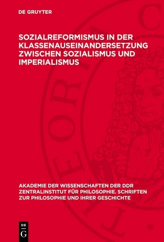 Sozialreformismus in der Klassenauseinandersetzung zwischen Sozialismus und Imperialismus