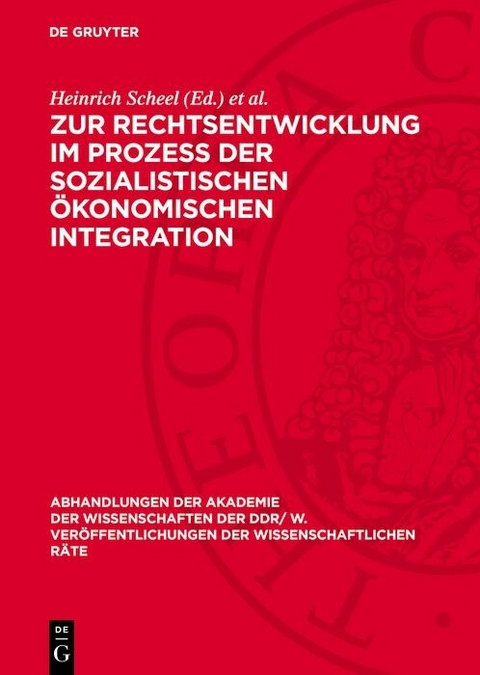 Zur Rechtsentwicklung im Proze&szlig; der sozialistischen &ouml;konomischen Integration - 