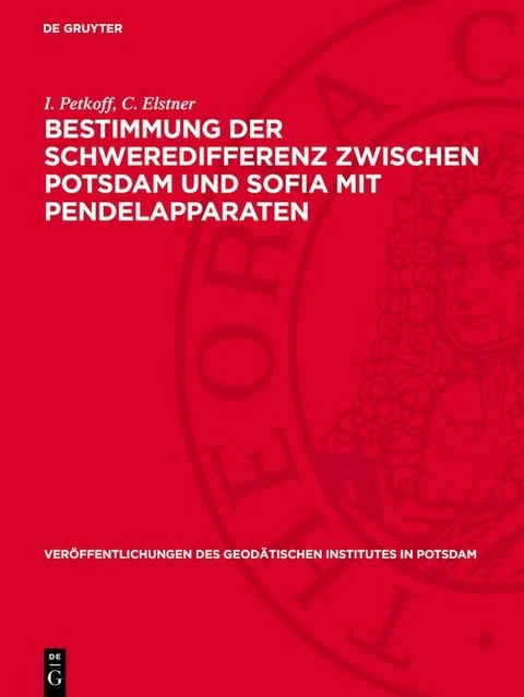 Bestimmung der Schweredifferenz zwischen Potsdam und Sofia mit Pendelapparaten - I. Petkoff, C. Elstner