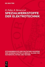 Spezialwerkstoffe der Elektrotechnik - H. Peibst, R. Bernst et al.