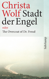 Stadt der Engel oder The Overcoat of Dr. Freud - Christa Wolf