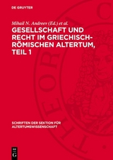 Gesellschaft und Recht im Griechisch-R&ouml;mischen Altertum, Teil 1 - 