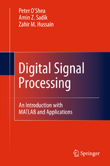 Digital Signal Processing - Zahir M. Hussain, Amin Z. Sadik, Peter O&rsquo;Shea