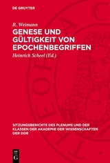 Genese und G&uuml;ltigkeit von Epochenbegriffen - E. Engelberg, W. Bahner, W. Dietze, R. Weimann