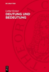 Deutung und Bedeutung - Lothar Kreiser