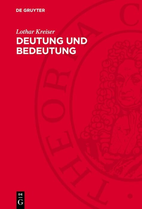 Deutung und Bedeutung - Lothar Kreiser