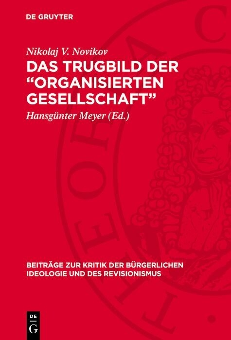 Das Trugbild der &bdquo;organisierten Gesellschaft&rdquo; - Nikolaj V. Novikov