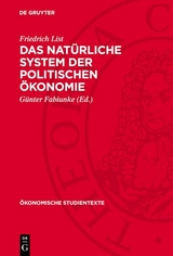 Das nat&uuml;rliche System der politischen &Ouml;konomie - Friedrich List