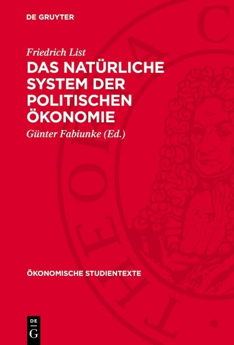 Das nat&uuml;rliche System der politischen &Ouml;konomie - Friedrich List