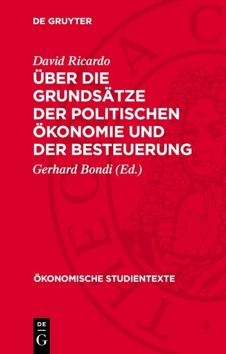 &Uuml;ber die Grunds&auml;tze der politischen &Ouml;konomie und der Besteuerung - David Ricardo