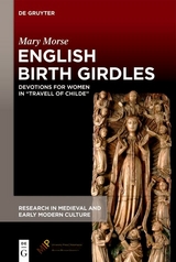 English Birth Girdles - Mary Morse