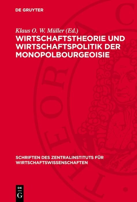 Wirtschaftstheorie und Wirtschaftspolitik der Monopolbourgeoisie - 