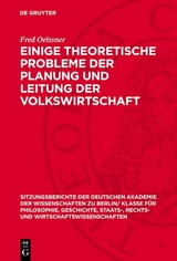 Einige theoretische Probleme der Planung und Leitung der Volkswirtschaft - Fred Oelssner