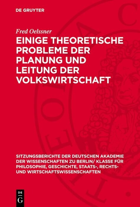 Einige theoretische Probleme der Planung und Leitung der Volkswirtschaft - Fred Oelssner