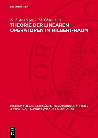 Theorie der linearen Operatoren im Hilbert-Raum