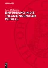 Einf&uuml;hrung in die Theorie normaler Metalle - A. A. Abrikossow