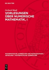 Vorlesungen über numerische Mathematik, I - Gerhard Maeß