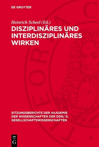 Disziplinäres und interdisziplinäres Wirken