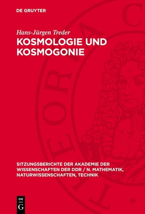 Kosmologie und Kosmogonie - Hans-J&uuml;rgen Treder