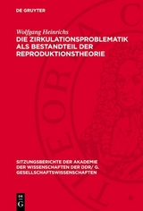 Die Zirkulationsproblematik als Bestandteil der Reproduktionstheorie - Wolfgang Heinrichs