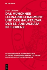 Das M&uuml;nchner Leonardo-Fragment und der Hauptaltar der SS. Annunziata in Florenz - Ernst Ullmann